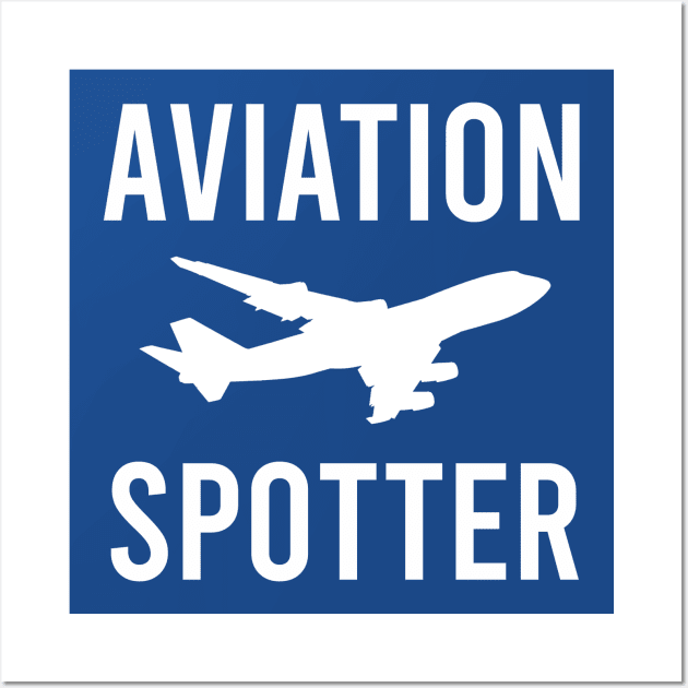 Aviation Spotter | Gift Wall Art by ProPlaneSpotter